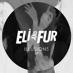 Eli and Fur - Illusions