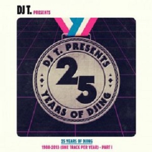VA  DJ T. Pres. 25 Years Of DJing  1988-2012 (One Track Per Year)  Part 1