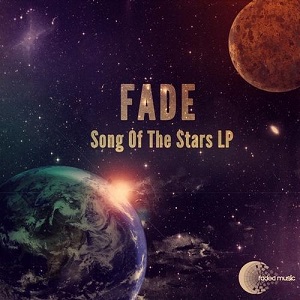 Fade  Song Of The Stars LP
