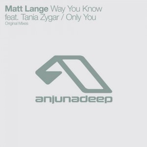 Matt Lange  Way You Know / Only You
