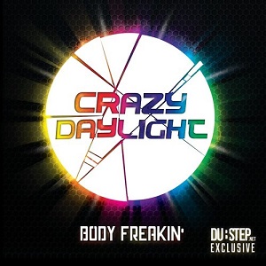 Crazy Daylight  Body Freakin