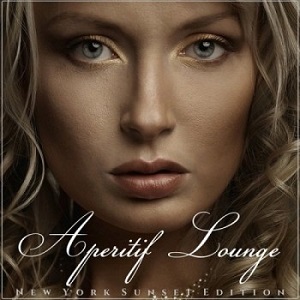 VA - Aperitif Lounge New York Sunset Edition (2013)