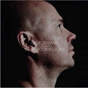 Dave Seaman  The Selador Sessions