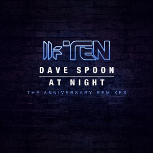 Dave Spoon  At Night (The Anniversary Remixes)