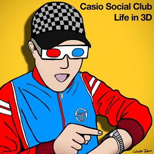 Casio Social Club  Life In 3D