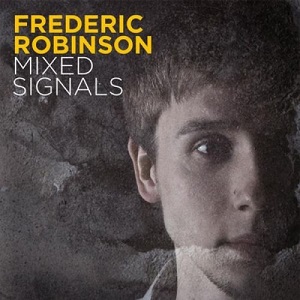 Frederic Robinson  Mixed Signals