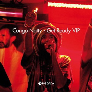 Congo Natty  Get Ready VIP