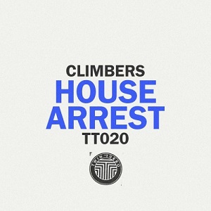 Climbers  Twin Turbo 020 House Arrest