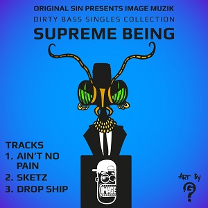 Supreme Being  Dirty Bass Singles Collection 05