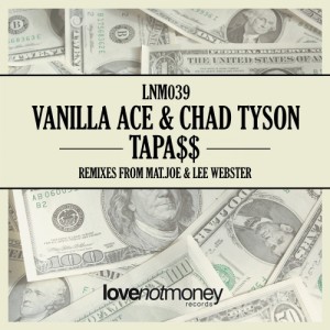 Vanilla Ace, Chad Tyson  TapA$$