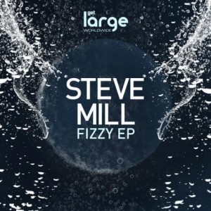 Steve Mill  Fizzy EP