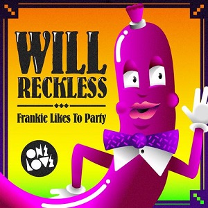 Will Reckless - Frankie Likes To Party (Original Mix)
