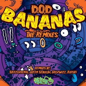 D.O.D  Bananas (The Remixes)
