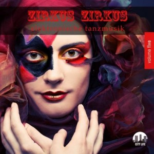 VA - Zirkus Zirkus Vol 5  Elektronische Tanzmusik