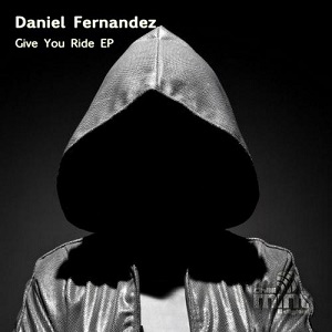 Daniel Fernandes  Give You Ride EP