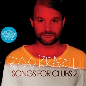 Zoo Brazil  Songs for Clubs 2