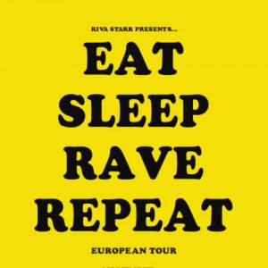 Riva Starr Eat Sleep Rave Repeat European Tour Promo 2013-12-05 Tracks