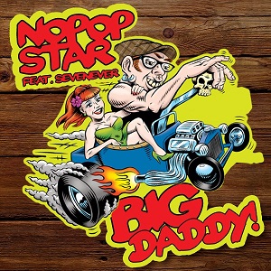 Nopopstar feat. Sevenever  Big Daddy (Original Club Mix)