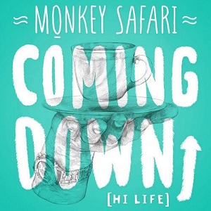 Monkey Safari - Coming Down (Hi-Life)
