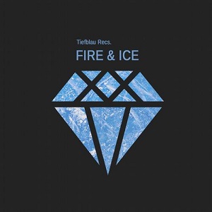 Tiefblau: Fire & Ice