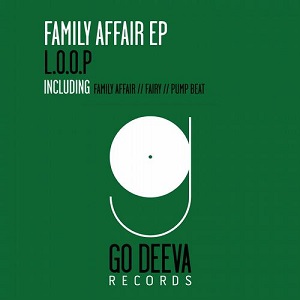 L.O.O.P - Family Affair Ep