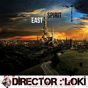 Director:Loki  East Spirit EP