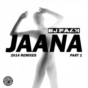 DJ Falk  Jaana (2014 Remixes) (Part 1)