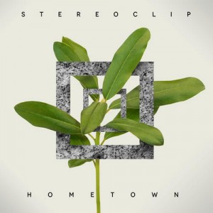 Stereoclip  Hometown