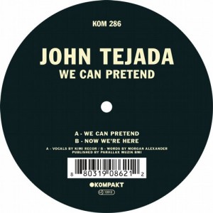 John Tejada  We Can Pretend