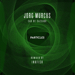 Jorg Murcus - Eau De Cazeaux (Remixed)