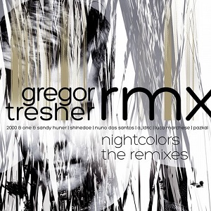 Gregor Tresher  Nightcolors: The Remixes