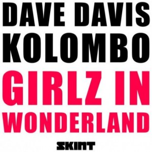 Kolombo, Dave Davis  Girlz In Wonderland