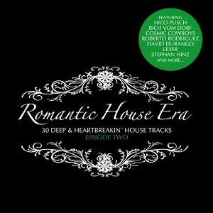 VA - Romantic House Era Episode Two