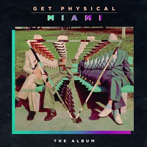 VA - Get Physical in Miami 2014 (The Album)