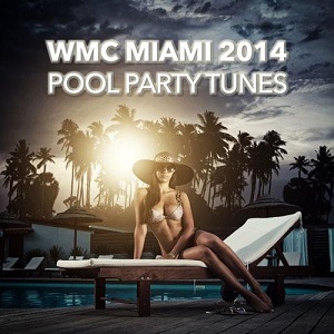 VA  Wmc Miami 2014: Pool Party Tunes (2014)