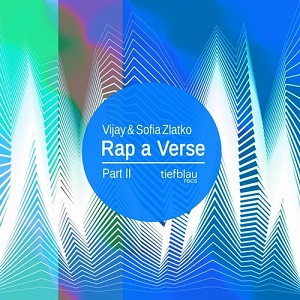 Sofia Zlatko, Vijay - Rap a Verse, Pt. 2