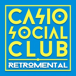 Casio Social Club  Retromental
