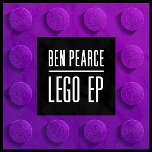 Ben Pearce - Lego EP