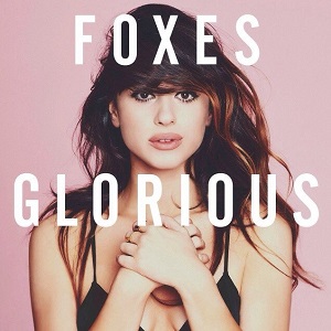 Foxes  Glorious