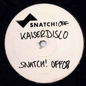 Kaiserdisco  SNATCH! OFF08