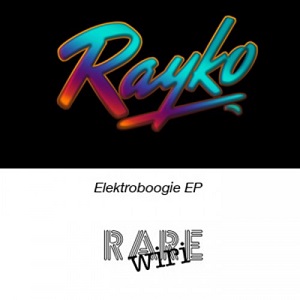 Rayko  Elektroboogie EP
