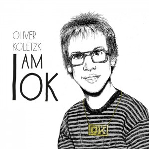 Oliver Koletzki  I am OK