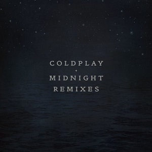 Coldplay  Midnight (Remixes)