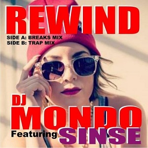 DJ Mondo feat. Sinse  Rewind