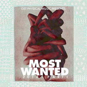 VA - Get Physical Music Presents: Most Wanted 2014 Pt. 1