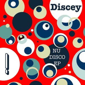 Discey  Nu Disco EP