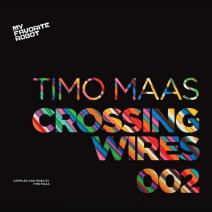 Crossing Wires 002  Compiled And Mixed By Timo Maas