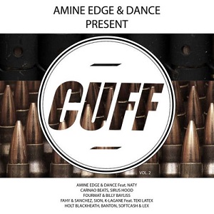 Amine Edge & DANCE Present CUFF Vol 2