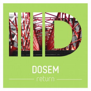 Dosem  Return