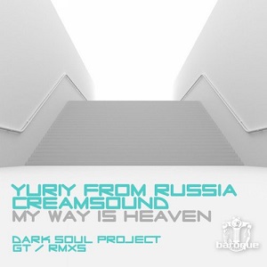 Yuriy From Russia & Cream Sound  My Way Is Heaven